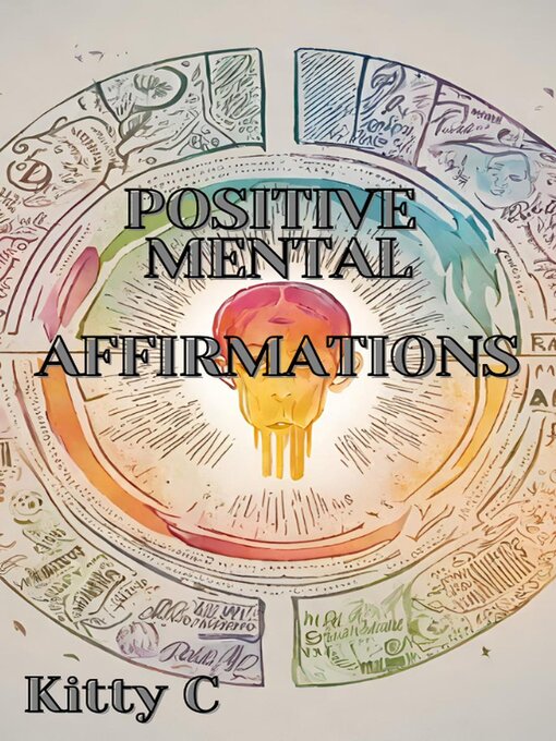 Title details for Positive Mental Affirmations by KItty C - Available